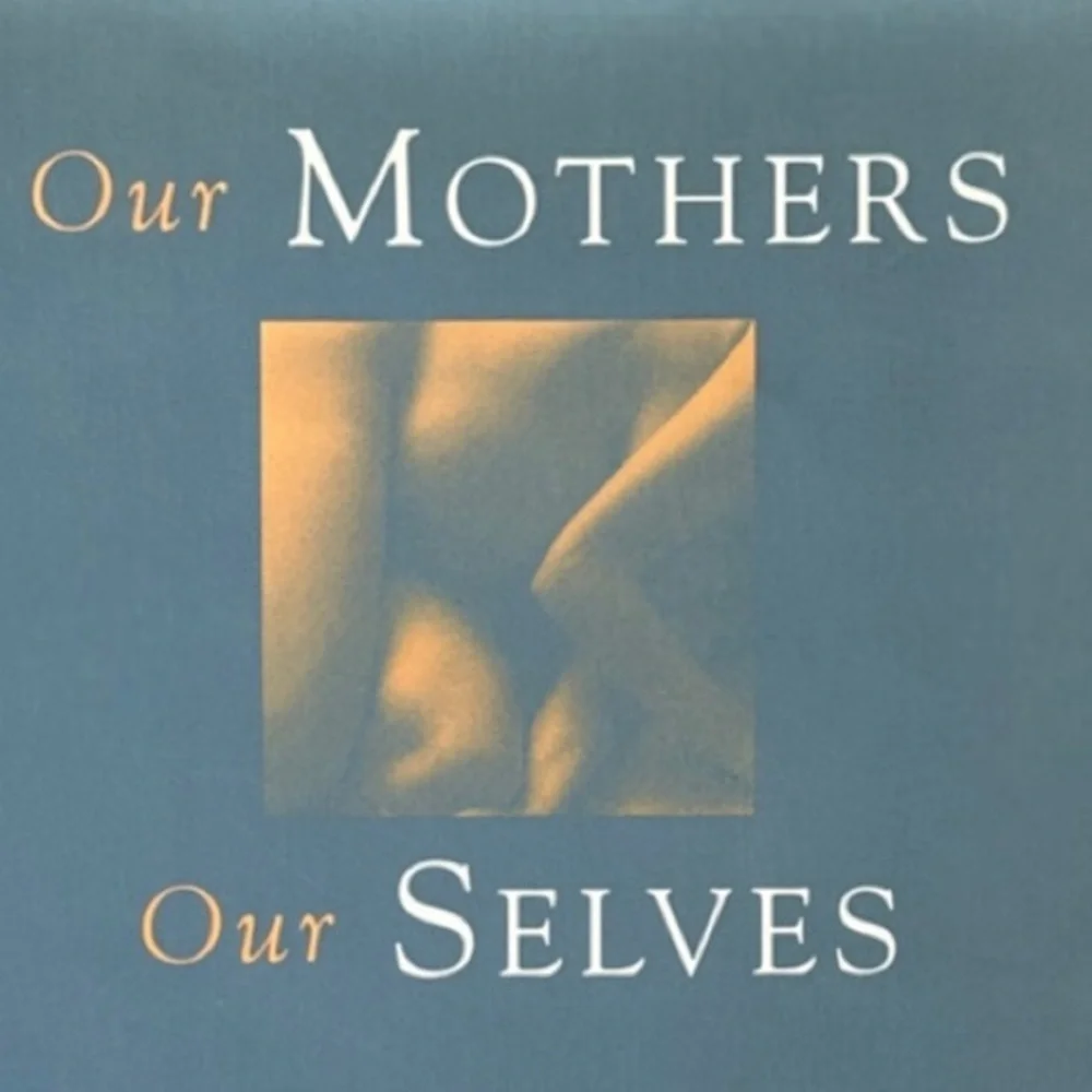 Our Mother, Our Selves Hardcover Book